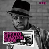 GHETTOBLASTERSHOW #103 (june 23/12)