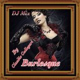 Burlesque - DJ Mix by Claudio Callegari