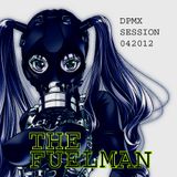 The_Fuelman_DPMX_SESSION_042012
