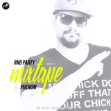 RnB Party - Mixtape by: Phenom
