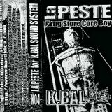 La Peste - Drug Store Core Boy Side B (Kbal Sound System)