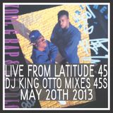 (Live) From Latitude 45 May 20th 2013