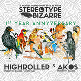 Stereotype Bizarre # Akos b2b Highroller