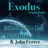 Exodus - original mix -Bülent Billie Dee feat David Hernandez & john Ferrer