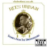 Sounds From The Underground guest mix by Rees Urban