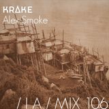 IA MIX 106 Alex Smoke