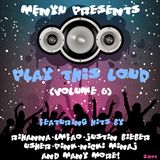 menyu presents: play this loud (volume six)