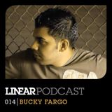 Linear Podcast | 014 | Bucky Fargo