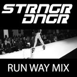 STRNGRDNGR RUNWAY MIX