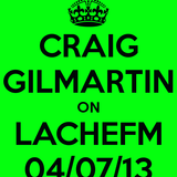Craig Gilmartin - Live on LacheFM - 4th July 2013 - 2PM