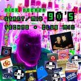 Start mid 90's TECHNO & Club mix