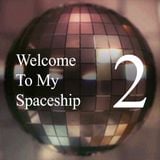 Welcome To My Spaceship #2