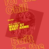 THUMP's Built For The Chill (The Lost Episode) - Baby Armie