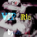 VIP from Rio