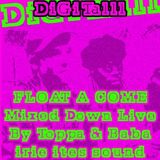 DIGIKAL - Float a Come - Toppa & Babamessage