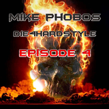 Mike Phobos - Die 4 Hardstyle Episode 4