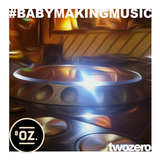 #BabyMakingMusic Nov 4th 2015 (DJset recording)