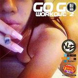 GO-GO WORKOUT 2