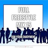 FULL FREESTYLE MIX 15 2015 - DJ Carlos C4 Ramos