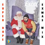 EXCEL - Super Dope Exmas Mix