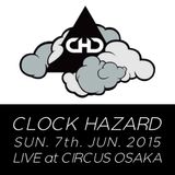 CLOCK HAZARD / LIVE at CIRCUS OSAKA / SUN.7th.JUN.2016