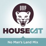 Deep House Cat Show - "No Man's Land Mix - philE Feat. Daniel Falkenberg"