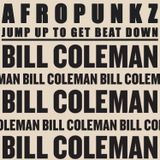 BILL COLEMAN: AFROPUNKZ JUMP UP TO GET BEAT DOWN (Side A)