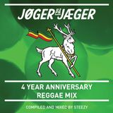 JØGER PÅ JÆGER 4 YEAR ANNIVERSARY MIX - REGGAE