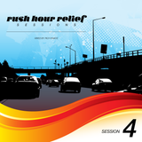 Rush Hour Relief Sessions #4
