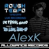 Alex K on Rough Tempo Radio - Dr Pheel Good Label Mashup Show (13/06/16)