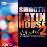 Dj Jainaro pres. Smooth Latin House Vol. 02