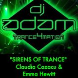 EP. 25 - "SIRENS OF TRANCE" - CLAUDIA CAZACU & EMMA HEWITT by DJ ADAM