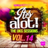 E1D - It's A Lot! The UKG Sessions, Vol. 14
