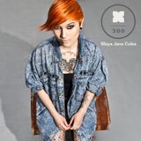 Podcast 300: Maya Jane Coles