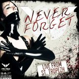 Vinc Vega - NEVER FORGET - Live from St.Tropezh