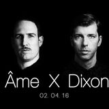 Ame X Dixon Essential Mix 02/04/2016