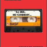 DJ ZEE - No Comment Vol 1