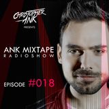 Ank Mixtape #018 Christopher Ank Radio Show