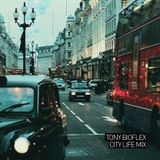 Tony Bioflex - city life mix 1