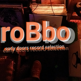 roBbo early doors record selection