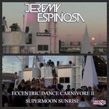 Eccentric Dance Carnviore II - Supermoon Sunrise