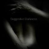 047 - Suggestive Darkness