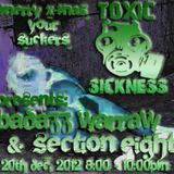 Badazz Warraw@Toxic Sickness Radio 20.12.2012 2 Hours X-Mas Special