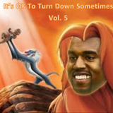It's Ok To Turn Down Sometimes Vol. 5 (Chill Trap/ Downtempo Mix)