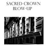 Sacred Crown - Blow-Up