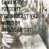 cOmaWrek Presentz tha nOdcast (v42) mixed by sOuL_sCientiSt