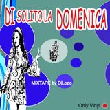 DI SOLITO LA DOMENICA by DjLopo