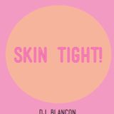 SKIN TIGHT - OCTOBER 14 - 2015
