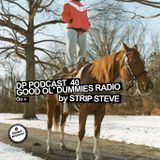 DP PODCAST 40: GOOD OL' DUMMIES RADIO (2007)