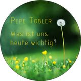 Was Ist Uns Heute Wichtig?